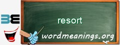 WordMeaning blackboard for resort